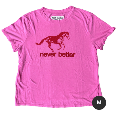 never better pink tee