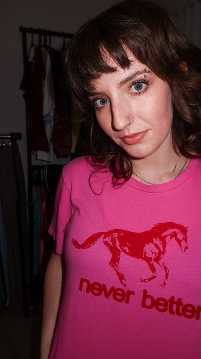 never better pink tee