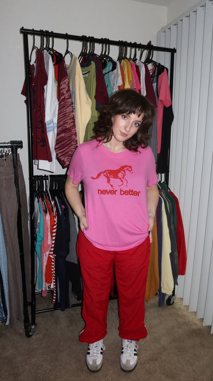 never better pink tee
